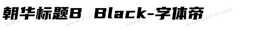 朝华标题B Black字体转换